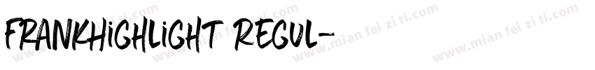 FrankHighlight Regul字体转换